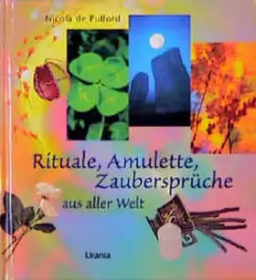 Couverture du produit · Rituale, Amulette, Zaubersprüche aus aller Welt