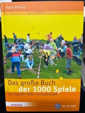 Couverture du produit · Das große Buch der 1000 Spiele: Für Freizeiten, Kinder- und Jugendarbeit (Große Werkbücher)