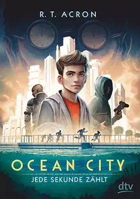 Couverture du produit · Ocean City - Jede Sekunde zählt: Ausgezeichnet mit dem Leipziger Lesekompass 2018 (Die Ocean City-Reihe, Band 1)