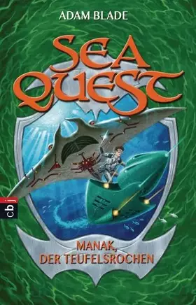 Couverture du produit · Sea Quest - Manak, der Teufelsrochen: Band 3