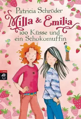 Couverture du produit · Milla & Emilia - 100 Küsse und ein Schokomuffin: Band 4 (Milla und Emilia, Band 4)