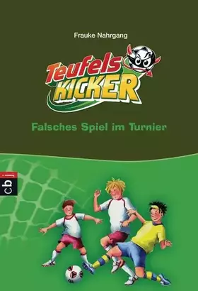 Couverture du produit · Die Teufelskicker 14 - Falsches Spiel im Turnier