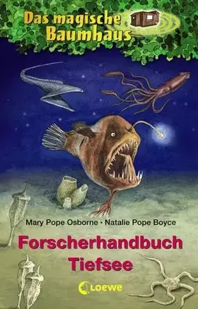 Couverture du produit · Das magische Baumhaus – Forscherhandbuch Tiefsee (Das magische Baumhaus - Forscherhandbücher)