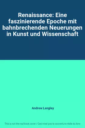 Couverture du produit · Renaissance: Eine faszinierende Epoche mit bahnbrechenden Neuerungen in Kunst und Wissenschaft