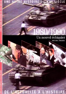 Couverture du produit · 1980/1990: Un nouvel échiquier