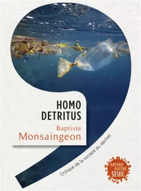 Couverture du produit · Homo detritus: Critique de la société du déchet