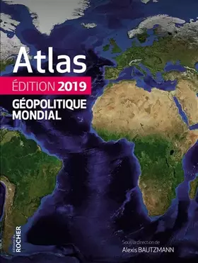 Couverture du produit · Atlas géopolitique mondial 2019