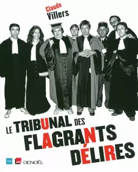 Couverture du produit · Le Tribunal des flagrants délires