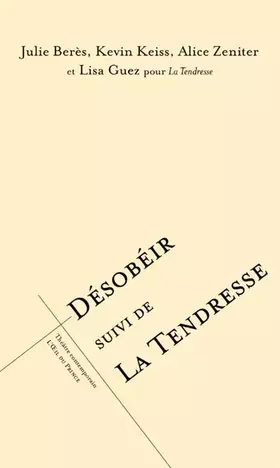 Couverture du produit · Désobéir suivi de La tendresse (2023)