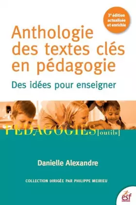 Couverture du produit · Anthologie des textes clés en pédagogie : Des idées pour enseigner