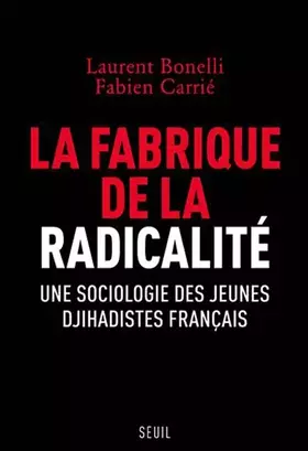 Couverture du produit · La fabrique de la radicalité
