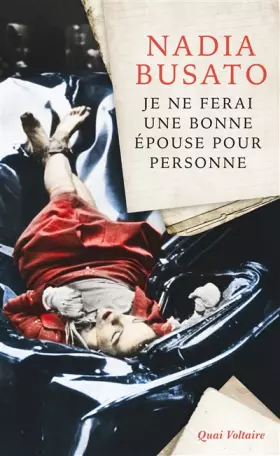 Couverture du produit · Je ne ferai une bonne épouse pour personne: La vie et les amours d'Evelyn McHale, la plus belle parmi les ombres