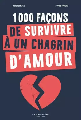 Couverture du produit · 1000 façons de survivre à un chagrin d'amour