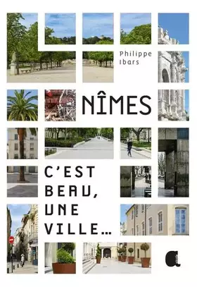Couverture du produit · Nîmes, c'est beau, une ville...