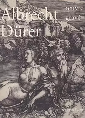 Couverture du produit · Albrecht Dürer : oeuvre grave