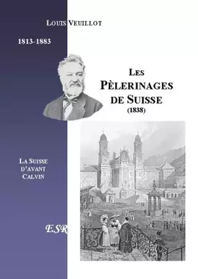 Couverture du produit · Les Pelerinages De Suisse