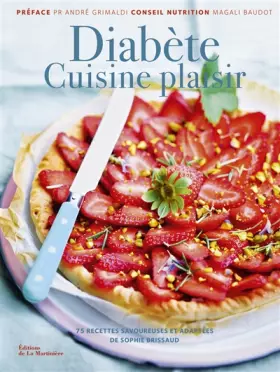 Couverture du produit · Diabète Cuisine plaisir: 75 recettes savoureuses et adaptées