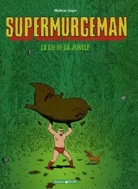 Couverture du produit · Supermurgeman - tome 1 - Loi de la jungle (La)