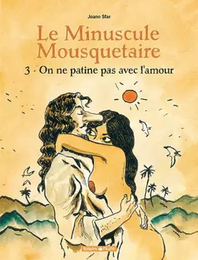 Couverture du produit · Minuscule mousquetaire (Le) - tome 3 - On ne patine pas avec l'amour