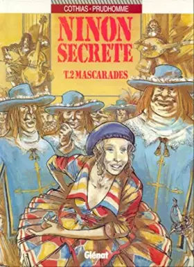Couverture du produit · Ninon secrète, tome 2 : Mascarades