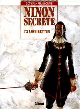 Couverture du produit · Ninon secrète, tome 3 : Amourettes