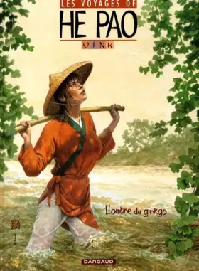 Couverture du produit · Les Voyages d'He Pao, tome 2 : L'Ombre du Ginkgo