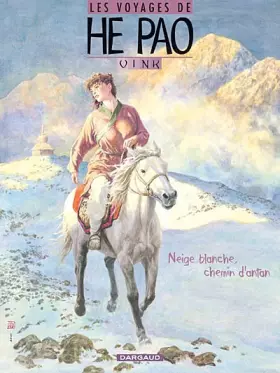 Couverture du produit · He Pao (Les Voyages d') - tome 4 - Neige blanche, chemin d'antan