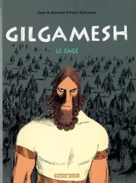 Couverture du produit · Gilgamesh, Tome 2 : Le Sage