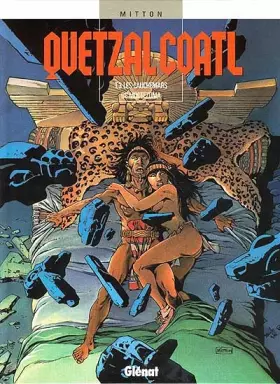 Couverture du produit · Quetzalcoatl, tome 3 : Les cauchemars de Moctezuma
