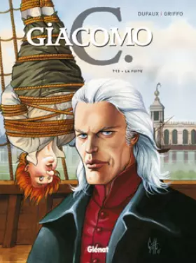 Couverture du produit · Giacomo C - Tome 13: La fuite