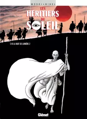 Couverture du produit · Les Héritiers du soleil, tome 10 : La Nuit de la lumière 2