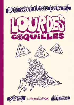 Couverture du produit · Lourdes coquilles: Mont-vérité chrono-poche n°2