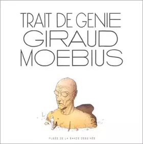 Couverture du produit · Trait de génie Giraud Moebius
