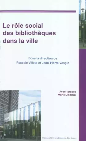 Couverture du produit · Le rôle social des bibliothèques dans la ville