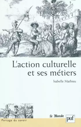 Couverture du produit · L'action culturelle mise à nu par ses métiers