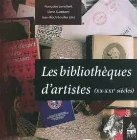 Couverture du produit · Bibliothèques d'artistes : (XX-XXIe siècles)