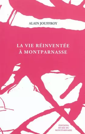 Couverture du produit · La vie réinventée à Montparnasse