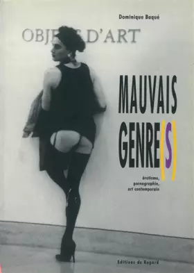Couverture du produit · Mauvais Genre(s) : Erotisme, pornographie, art contemporain