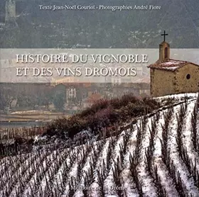 Couverture du produit · Histoire du vignoble et des vins drômois