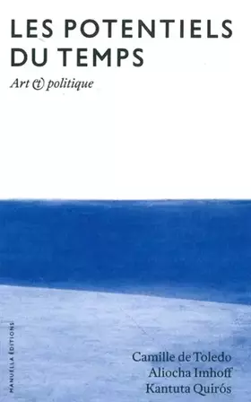 Couverture du produit · Les potentiels du temps: Art et politique