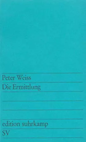 Couverture du produit · Die Ermittlung: Oratorium in 11 Gesängen (edition suhrkamp)