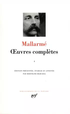 Couverture du produit · Mallarmé : Oeuvres complètes, tome 1