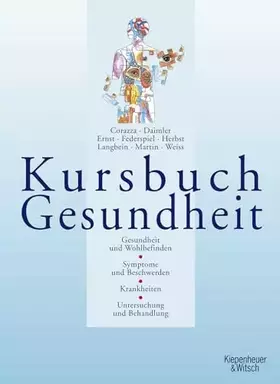 Couverture du produit · Kursbuch Gesundheit: Gesundheit und Wohlbefinden. Symptome und Beschwerden. Krankheiten. Untersuchung und Behandlung (Ausgabe 2