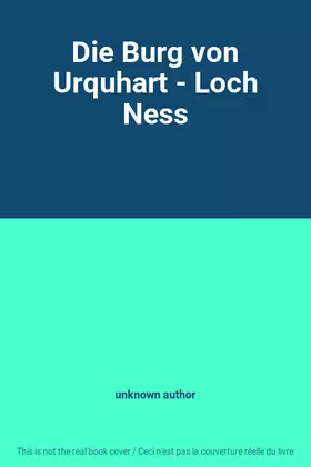 Couverture du produit · Die Burg von Urquhart - Loch Ness