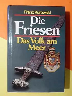 Couverture du produit · Die Friesen. Das Volk am Meer