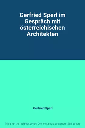Couverture du produit · Gerfried Sperl im Gespräch mit österreichischen Architekten