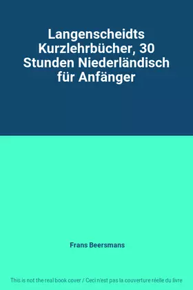 Couverture du produit · Langenscheidts Kurzlehrbücher, 30 Stunden Niederländisch für Anfänger