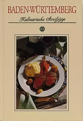 Couverture du produit · Baden-Württemberg - Kulinarische Streifzüge: Mit 69 Rezepten