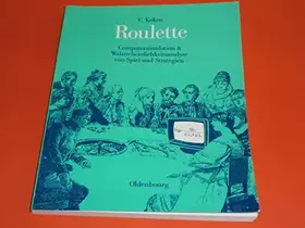Couverture du produit · Roulette: Computersimulation & Wahrscheinlichkeitsanalyse von Spiel und Strategien