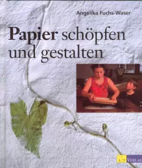 Couverture du produit · Papier schöpfen und gestalten (Werken und Freizeit)